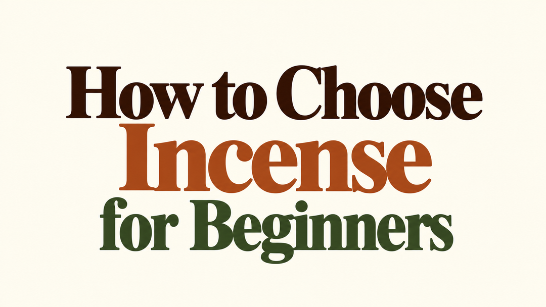 How to Choose Incense for Beginners: A Complete Guide