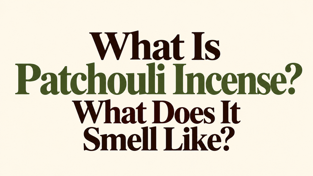What Is Patchouli Incense? What Does It Smell Like?