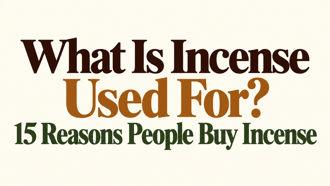 What Is Incense Used For? 15 Reasons People Buy Incense