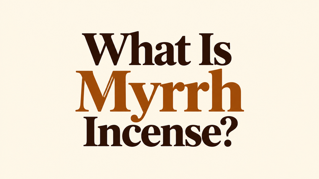 What Is Myrrh Incense? Scent, Meaning, and Uses