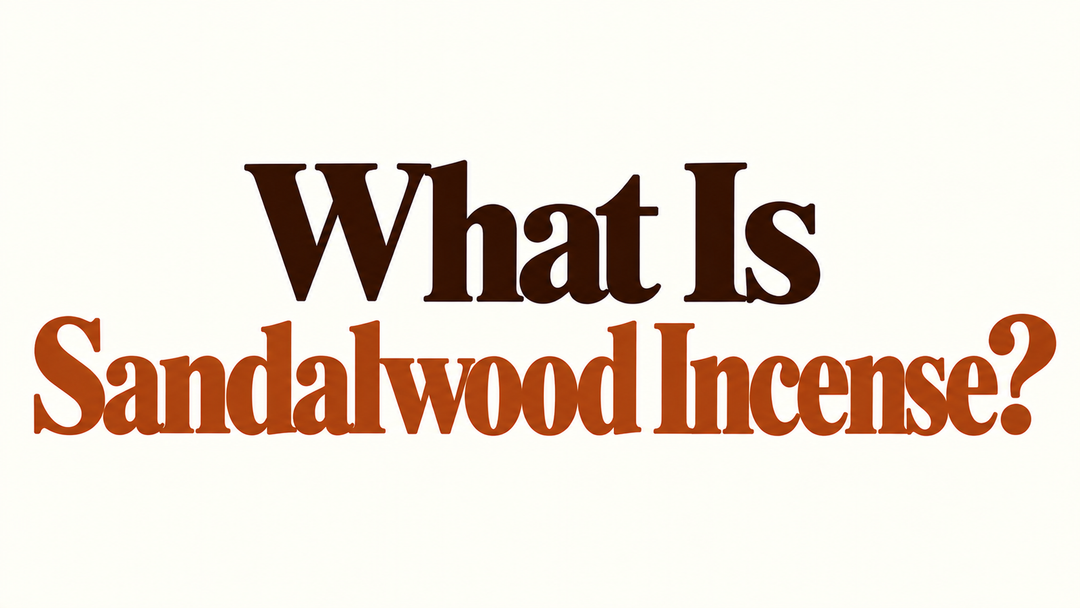 What Is Sandalwood Incense? Scent, Origins, and Uses